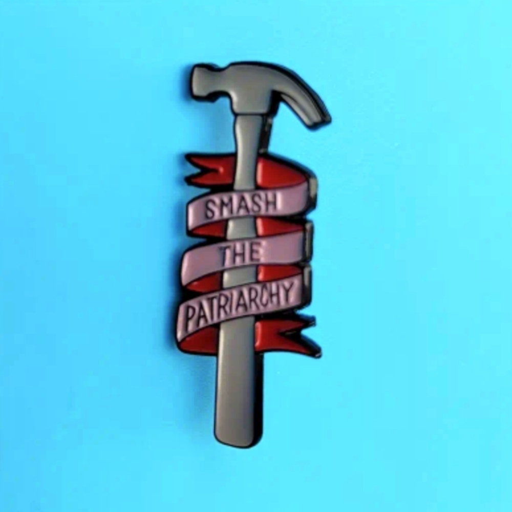 PIN--Visual Image "Smash The Patriarchy" ✴️LAST ONE✴️